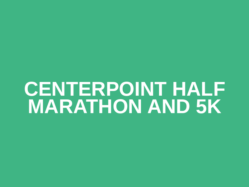 Centerpoint Half Marathon and 5K Logo