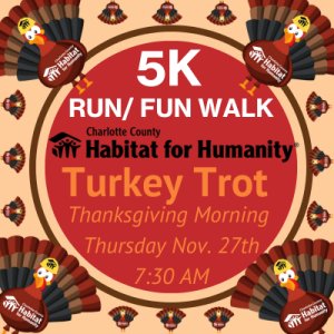 Charlotte County Habitat's 27th Annual Turkey Trot 2025 5K Run / Fun Walk Logo