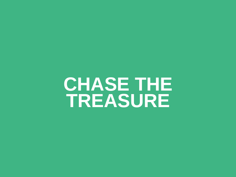 Chase The Treasure