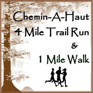 Chemin-A-Haut 4 Mile Trail Run and 1 Mile Walk