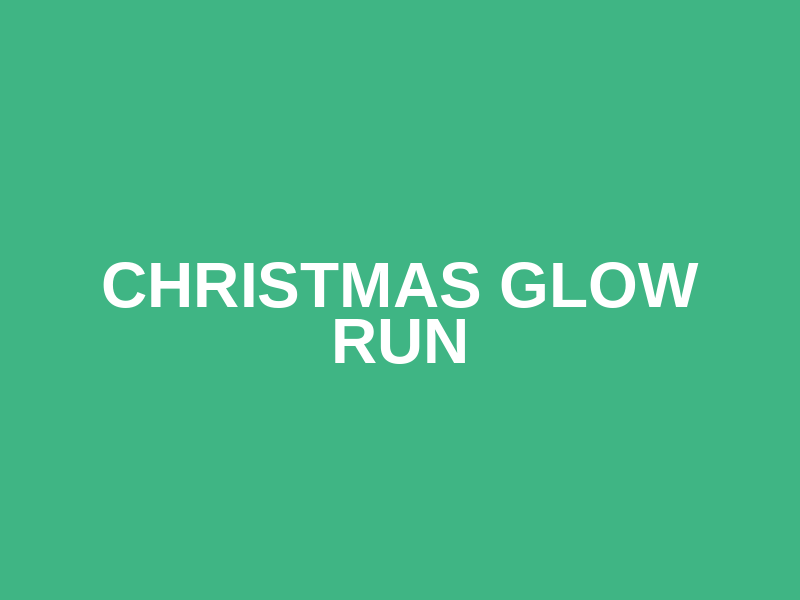Christmas Glow Run