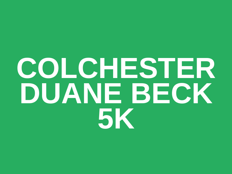 Colchester Duane Beck 5K Logo