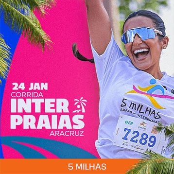 CORRIDA 5 MILHAS ARACRUZ INTERPRAIAS 2027