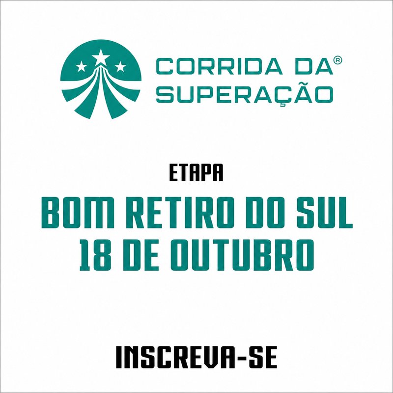 CORRIDA DA SUPERAÇÃO® 2026 – BOM RETIRO DO SUL