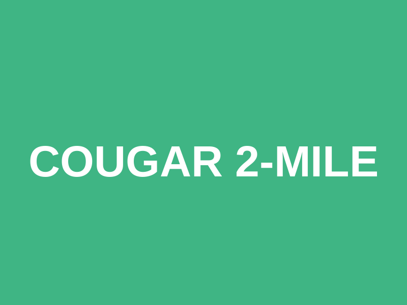 Cougar 2-Mile