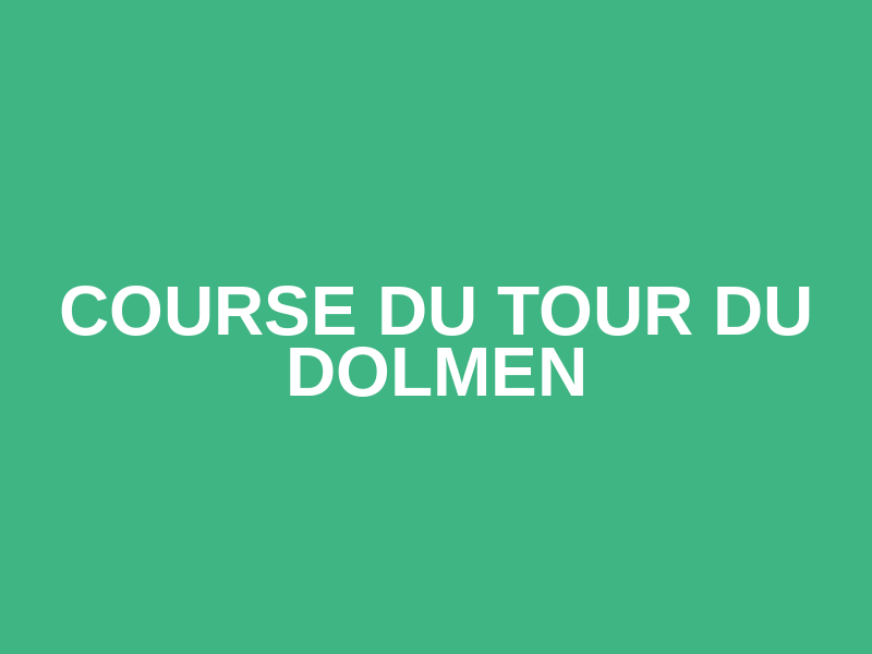 Course du Tour du Dolmen