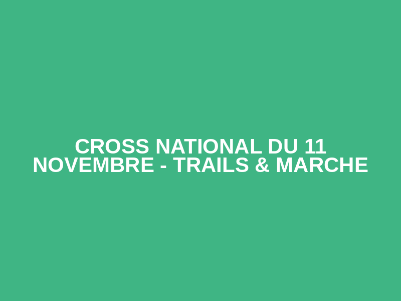 Cross national du 11 Novembre - Trails & Marche Logo