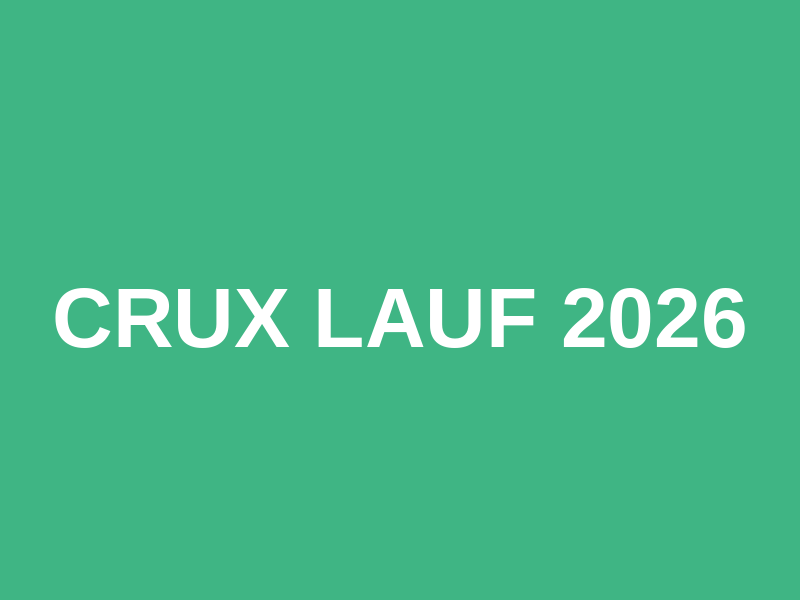 CRUX Lauf 2026