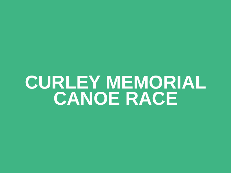 Curley Memorial Canoe Race Logo