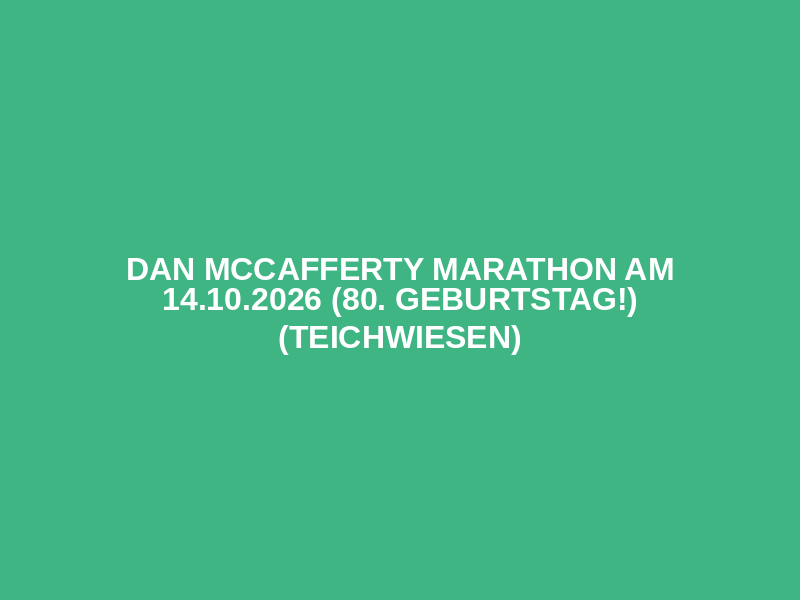 Dan McCafferty Marathon am 14.10.2026 (80. Geburtstag!) (Teichwiesen) Logo