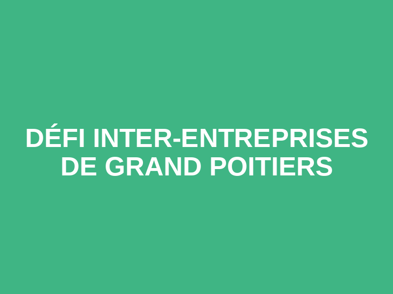 Défi Inter-Entreprises de Grand Poitiers