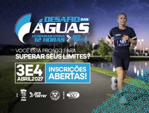 DESAFIO DAS ÁGUAS 2027 - ULTRAMARATONA 12HORAS