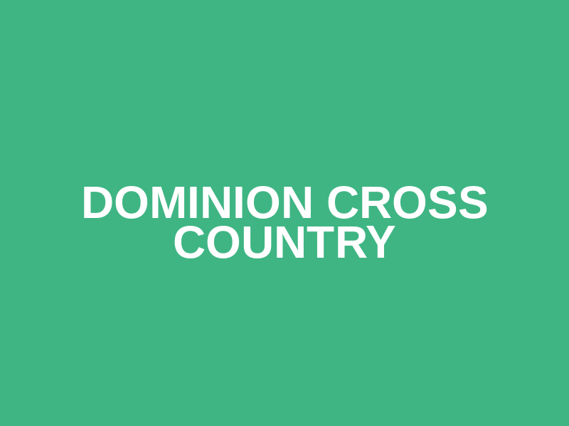Dominion Cross Country