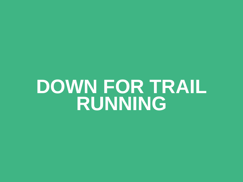 Down For Trail Running Logo