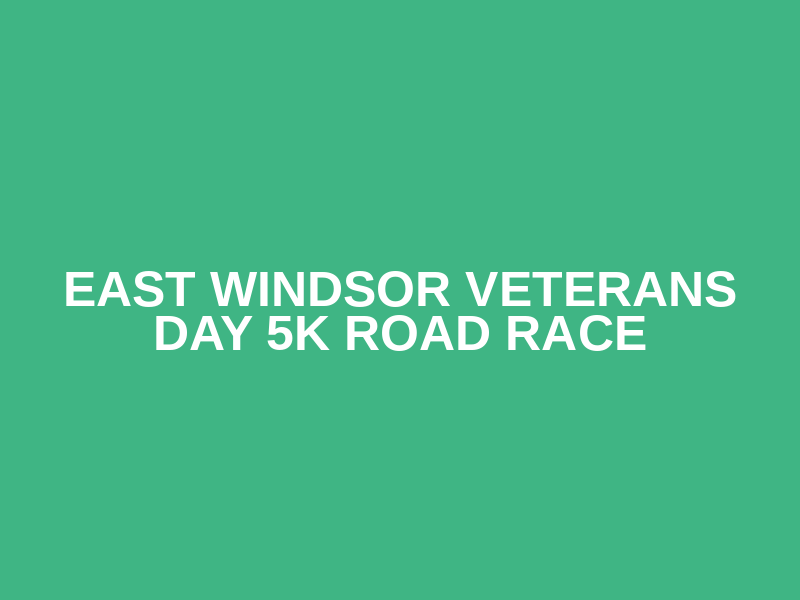 East Windsor Veterans Day 5K Road Race Logo