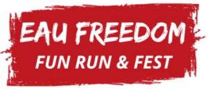 Eau Freedom: Fun Run & Fest! Logo