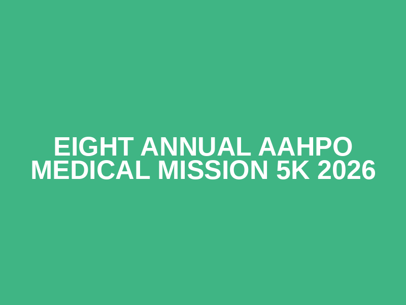 Eight Annual AAHPO Medical Mission 5K 2026 Logo