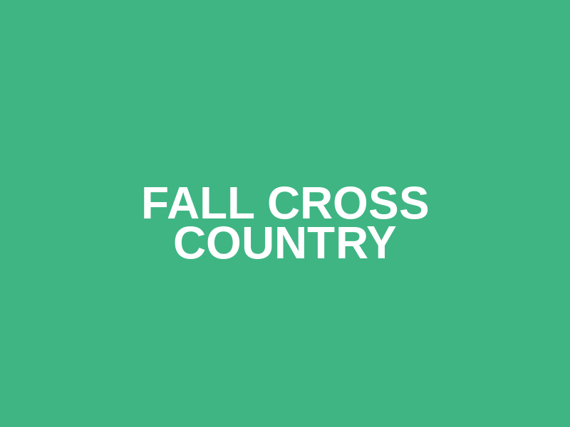 Fall Cross Country