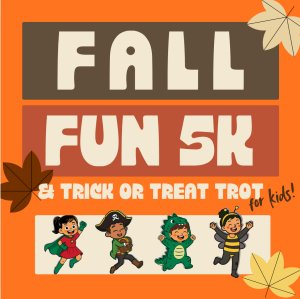 Fall Fun 5K and Trick or Treat Trot! Logo