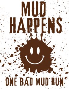 Family Enrichment Center's MUD HAPPENS, ONE BAD MUD RUN Logo
