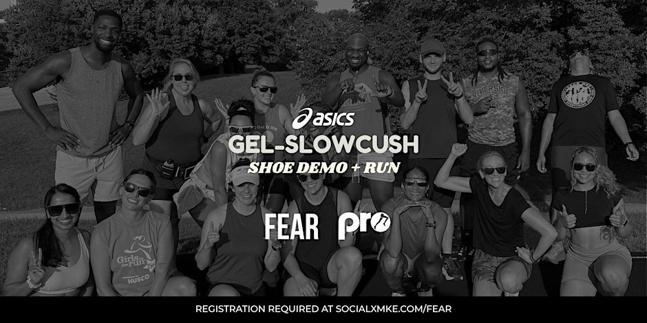 FEAR MKE x PRO Run Club: ASICS Slowcush Demo Run
