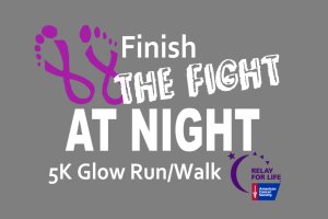 Finish the Fight at Night 5K Glow Run/Walk