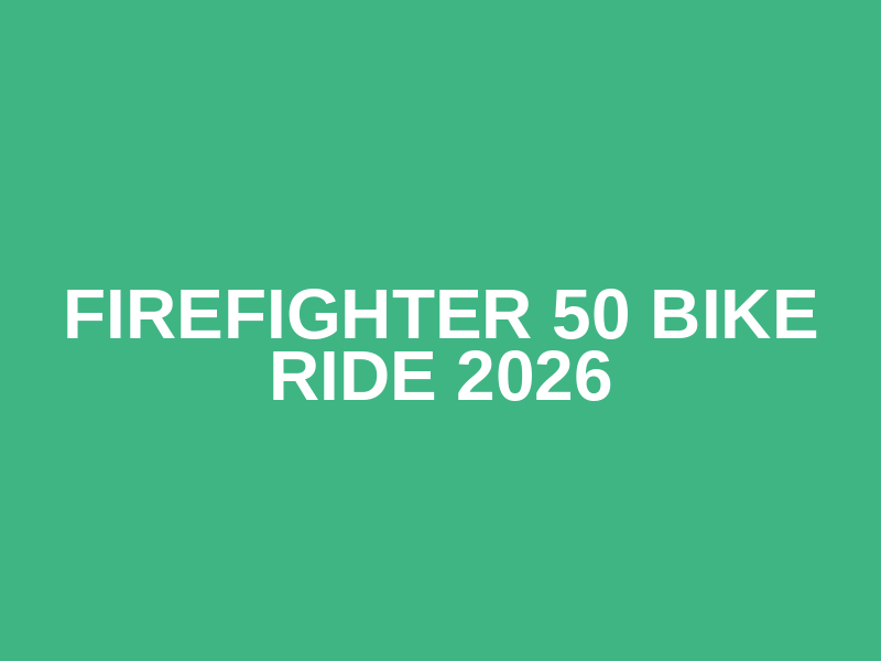 Firefighter 50 Bike Ride 2026 Logo