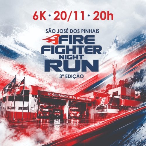FIREFIGHTERS NIGHT RUN 3ª EDIÇÃO - SÃO JOSÉ DOS PINHAIS