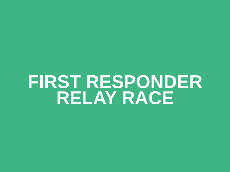 First Responder Relay Race
