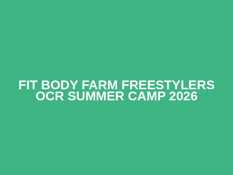 Fit Body Farm Freestylers OCR Summer Camp 2026 Logo