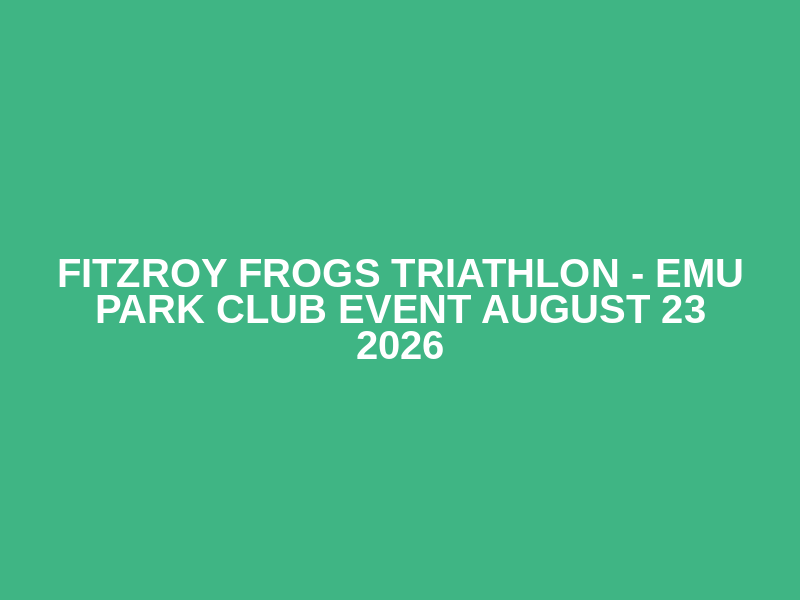 Fitzroy Frogs Triathlon - Emu Park Club Event August 23 2026 Logo