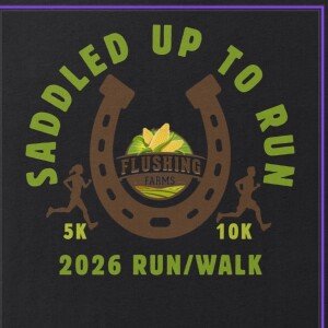 Saddled Up to Run - Flushing Farms 5K/10K Trail Run and Walk