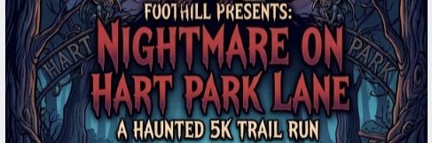 Foothill Presents: Nightmare on Hart Park Lane 5K