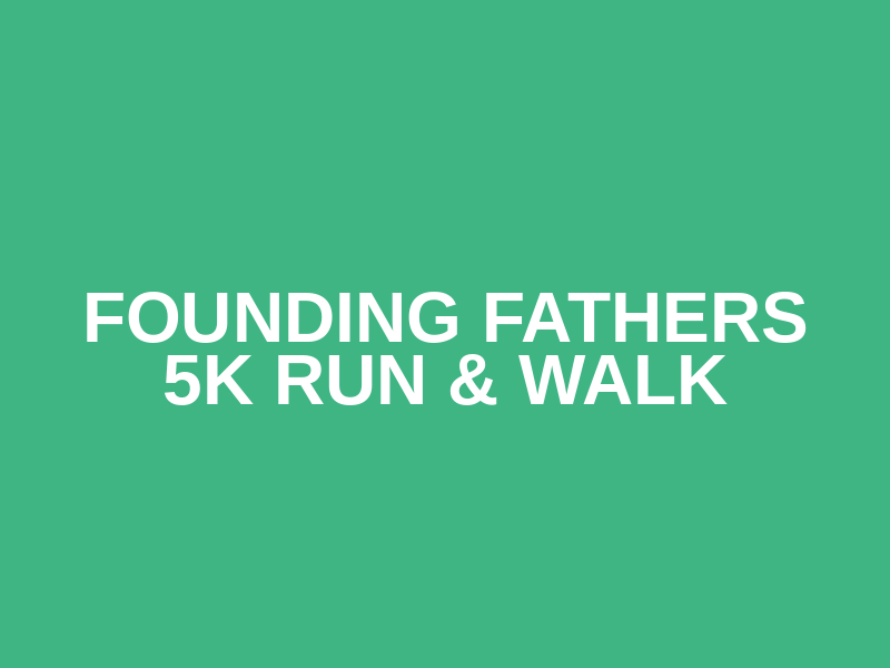 Founding Fathers 5K Run & Walk Logo