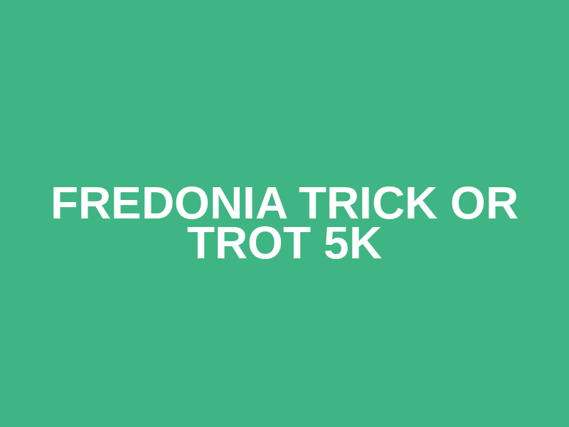 Fredonia Trick or Trot 5k Logo