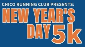 Free New Year's Day 5k by Chico Running Club