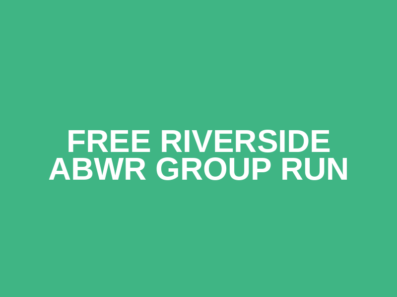 FREE Riverside ABWR Group Run Logo