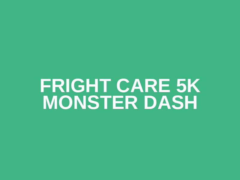 Fright Care 5K Monster Dash Logo