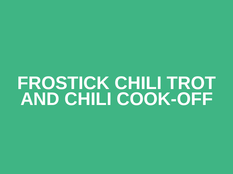 Frostick Chili Trot and Chili Cook-Off Logo