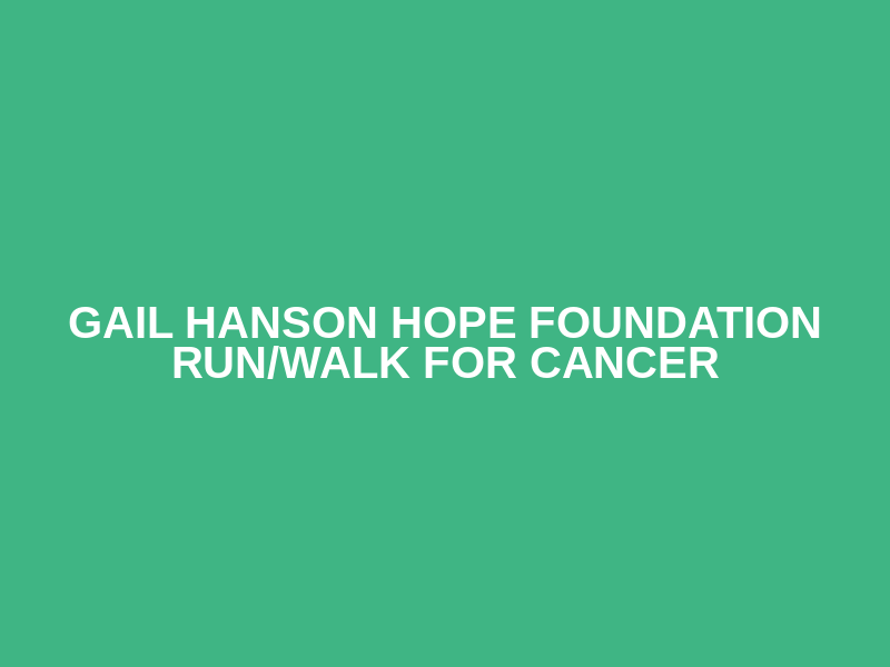 Gail Hanson Hope Foundation Run/Walk For Cancer Logo