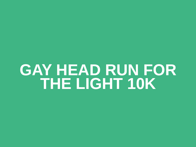 Gay Head Run for the Light 10K Logo