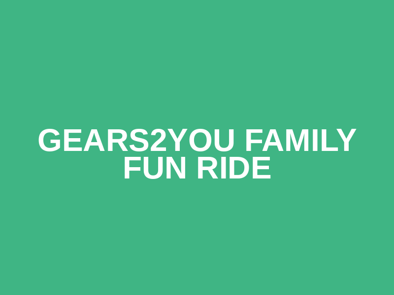 Gears2you Family Fun Ride Logo