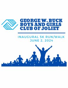 George W. Buck Boys & Girls Club of Joliet 5K Run/Walk Logo
