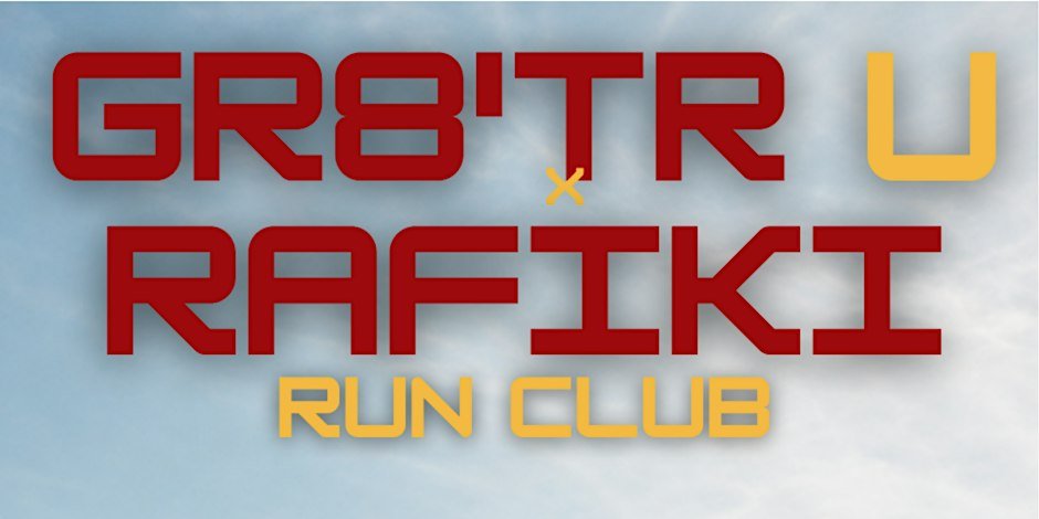 Gr8'tr U X Rafiki Run Club Logo