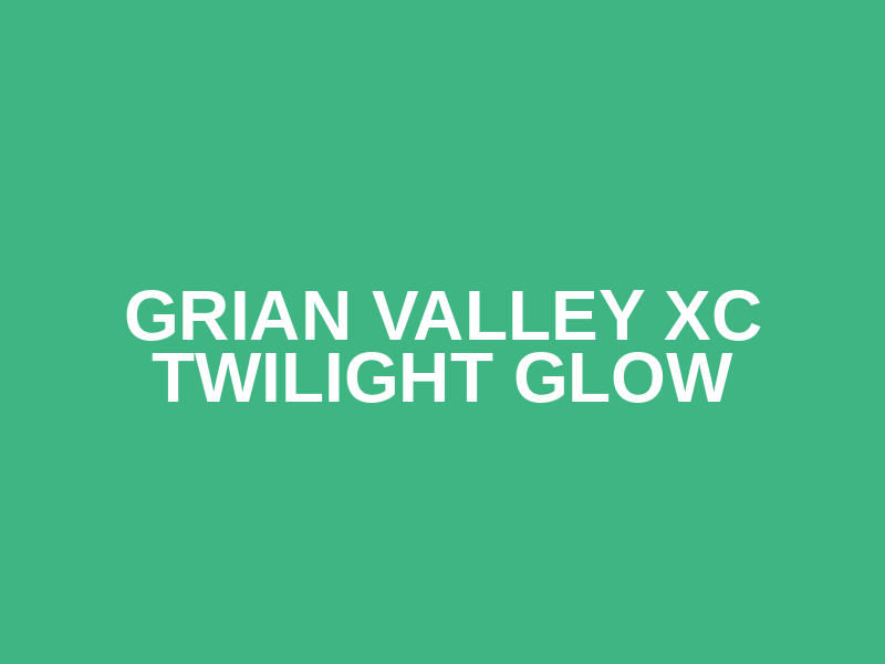 Grian Valley XC Twilight Glow