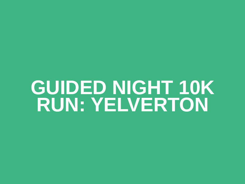 Guided Night 10k run: Yelverton Logo
