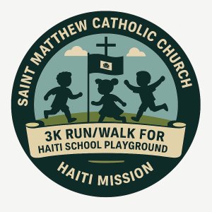 Haiti Mission Fundraiser - 3K Walk/Run at Saint Matthew Logo
