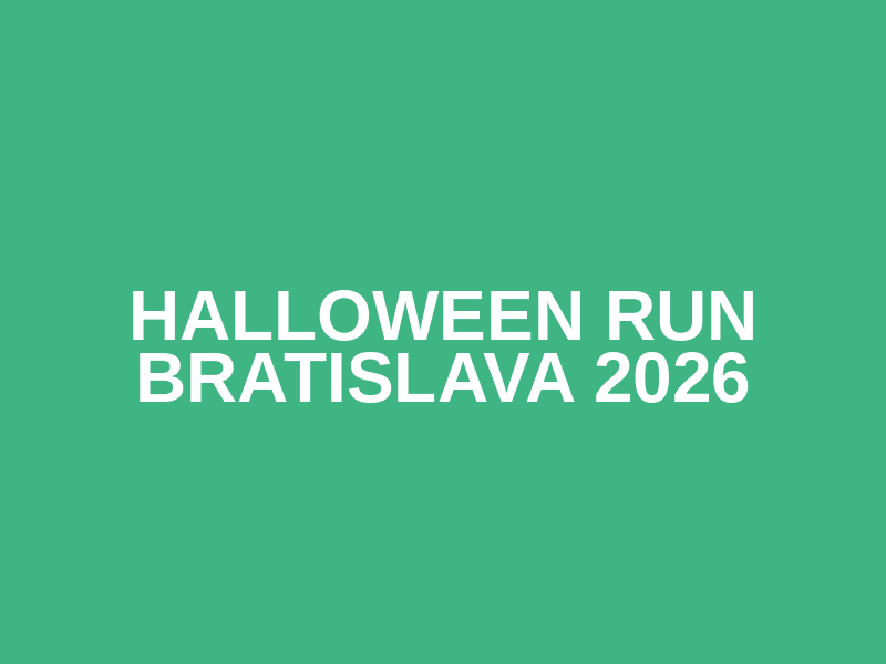Halloween Run Bratislava 2026