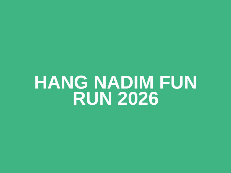 Hang Nadim Fun Run 2026