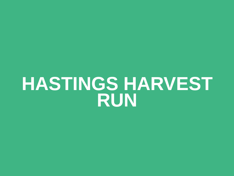 Hastings Harvest Run